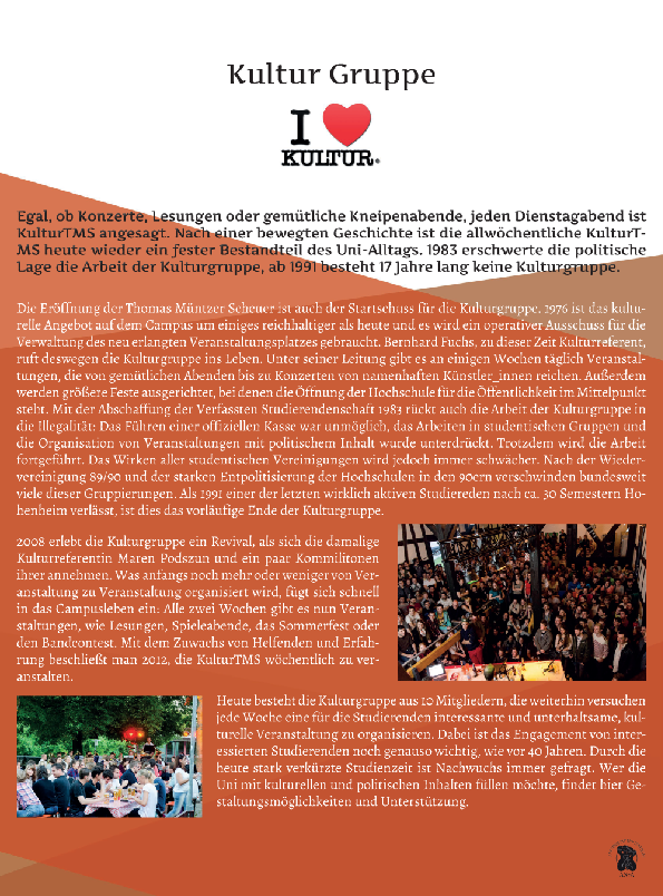 Infotafel zur Geschichte der Kulturgruppe der Universität Hohenheim. Sie zeigt die Entwicklung von der Gründung 1976 über die Wiederbelebung 2008 bis zur heutigen KulturTMS mit regelmäßigen studentisch organisierten Kulturveranstaltungen und ehrenamtlichem Engagement.